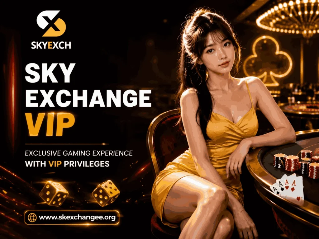 Sky Exchange Exclusive VIP experience